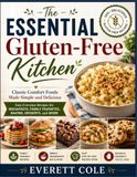 The Essential Gluten-Free Kitchen