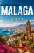 MÁLAGA GUIDE DE VOYAGE 2027