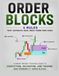 ORDER BLOCKS: 4 Rules That Separate Real Ones From Fake Ones - A Smart Money Trading Guide to Identifying, Validating, and Trading High-Probability Order Blocks