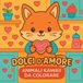 Dolci d'amore - Animali kawaii da colorare