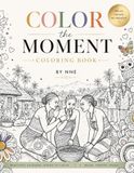 COLOR THE MOMENT COLORING BOOK BY NNE