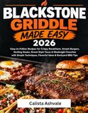 Blackstone Griddle Cooking Made Easy 2026