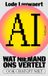 AI, Prometheus AI, wat niemand ons vertelt