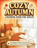Cozy Autumn Coloring Book for Adults