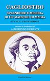 Cagliostro. Splendore e miseria di un maestro di magia