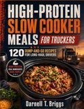 High-Protein Slow Cooker Meals for Truckers