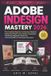Adobe Indesign Mastery 2026