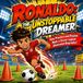 Ronaldo: The Boy Who Dreamed Big An Inspiring Soccer Biography for Kids (Hard Work & Growth Mindset)