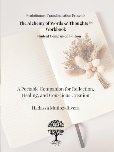 The Alchemy of Words & Thoughts Workbook: Student Companion Edition