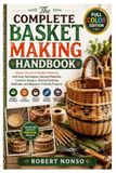 The Complete Basket Making Handbook
