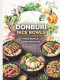 DONBURI RICE BOWLS: Poké Bowls · Udon Noodles