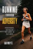 Libri GmbH Running Through Adversity: Perseverance, Passion and the Pursuit of Fulfilment Broché