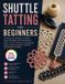 Shuttle Libri GmbH Shuttle Tatting for Beginners