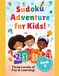 Sudoku for Kids Ages 6–12: Fun Logic Puzzle Book with Easy, Medium & Hard Levels vol. 2