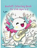 Axolotl Coloring Book for Kids Ages 4-8