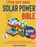 The Aries Publishing The Off Grid Solar Power Bible