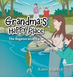Grandma's Balboa Press Grandma's Happy Place