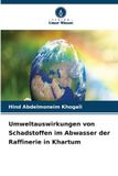 Umweltauswirkungen Verlag Unser Wissen Umweltauswirkungen von Schadstoffen im Abwasser der Raffinerie in Khartum