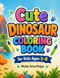 Cute Dinosaur Coloring Book for Kids Ages 3–8