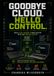 Goodbye Cloud Hello Control