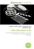 Film Remakes A-M: The 13th Letter, 101 Dalmatians (1996 film), 3:10 to Yuma (2007 film), Anna and the King, Bedazzled (2000 film)
