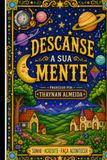 DESCANSE A SUA MENTE