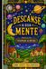 DESCANSE A SUA MENTE