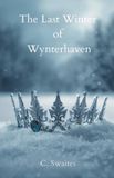 The Wynterhaven The Last Winter of Wynterhaven Paperback