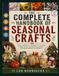 THE COMPLETE HANDBOOK OF SEASONAL CRAFTS: learn practical techniques for creating holiday décor, seasonal decorations, and personalized home projects