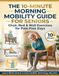 The 10-Minute Morning Mobility Guide for Seniors: Chair, Bed & Wall Exercises for Pain-Free Days
