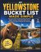 My Yellowstone My Yellowstone Bucket List Made Simple: The Travel Guide for Planning Easy Itineraries, Wildlife, Geysers, Waterfalls, Hidden Gems, and ... Park Adventures (Full Color Pictures)
