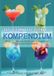 Das 9783565130948 Das ultimative Cocktail-Kompendium: Über 120 kreative Drinks zum Selbermixen – Mit und ohne Alkohol