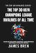 The UEFA Champions League The Top 30 UEFA Champions League Rivalries of All Time: A Deep Dive into European Football’s Greatest Rivalries, Legendary UEFA Champions League Matches, and the History of Elite Club Clashes