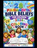 28 Fundamental Bible Beliefs for Children 2026: Coloring Book
