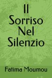 Il Sorriso Nel Silenzio