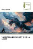 Un Editions Muse Un héros plus fort que la mort Paperback