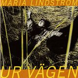 Ur Maria Lindstrom - Ur Vagen