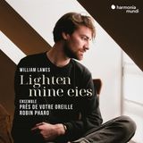 William Harmonia Mundi Robin Pharo, Ensemble Pres De Votre - William Lawes Lighten Mine Eies (CD)