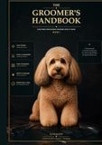 The Groomer´s Handbook: Everything professional groomers need to know