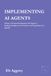 Implementing AI Agents: Volume 4: Frontend Integration with Angular — Building Intelligent User Interfaces with TypeScript and SignalR