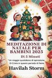 Meditazione Independently Published Meditazione di Natale per bambini 2025 di 5 minuti