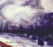 Afterglow The Pull Of Autumn Afterglow (CD)