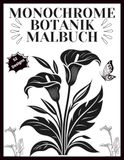 Monochrome Botanik Malbuch