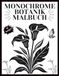 Monochrome Botanik Malbuch