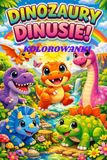 Dinozaury Grazyna Koczorowska Dinozaury Dinusie Kolorowanki