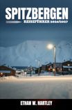 SPITZBERGEN REISEFÜHRER 2026/2027