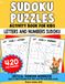 Sudoku Puzzles for Kids: Activity Book for Kids Critical Thinking Workbooks 420 Easy to Hard Puzzles 4x4, 6x6 and 9x9 with Skill Levels Covers Numbers and Letters