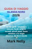 GUIDA DI VIAGGIO ISLANDA NORD 2026