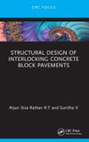 Structural Crc Press Structural Design of Interlocking Concrete Block Pavements