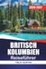 COLUMBIA BRITANNICA GUIDA DI VIAGGIO 2026-2027